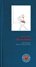 Lukas Holliger: Glas im Bauch