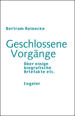 Bertram Reinecke: Geschlossene Vorgänge