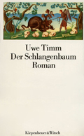 Uwe Timm: Der Schlangenbaum