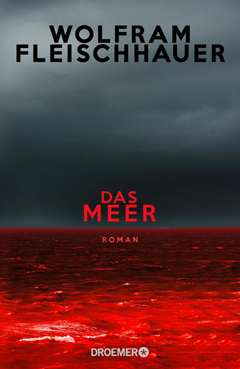 Wolfram Fleischhauer: Das Meer