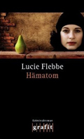 Lucie Flebbe: Hämatom