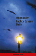 Regina Nössler: Endlich daheim