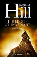 Reginald Hill: Die letzte Stunde naht