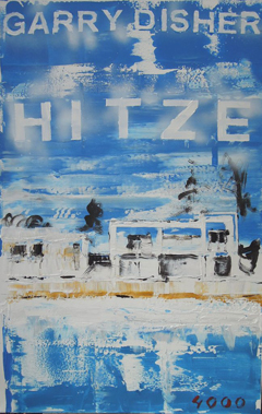 Gary Disher: Hitze