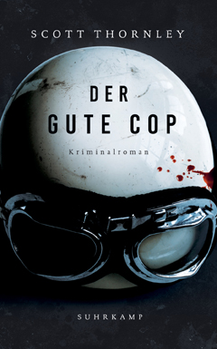 Scott Thornley: Der gute Cop