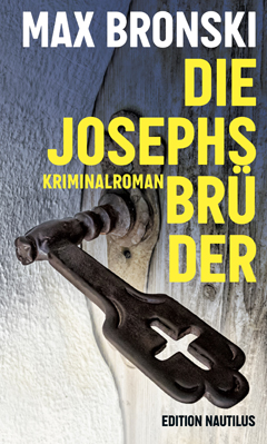 Max Bronski: Die Josephsbrüder