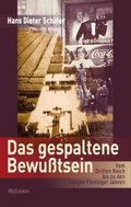 Hans Dieter Schäfer: 'Das gespaltene Bewußtsein (Neuausgabe)'