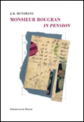 Joris-Karl Huysmans: 'Monsieur Bougran in Pension'