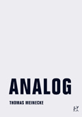 Thomas Meinecke: 'Analog' (2013)