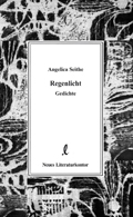 Angelica Seithe: 'Regenlicht'