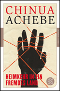 Chinua Achebe: Heimkehr in ein fremdes Land
