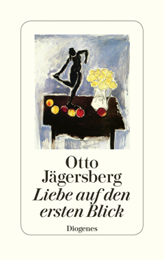 Otto Jägersberg: Liebe auf den ersten Blick