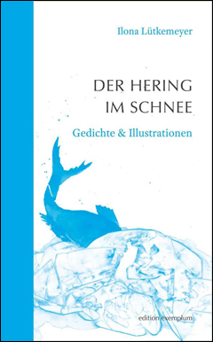 Ilona Lütkemeyer: Der Hering im Schnee