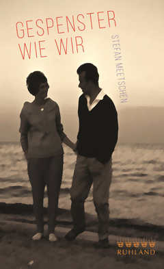 Stefan Meetschen: Gespenster wie wir