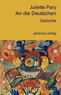 Juliette Pary: An die Deutschen